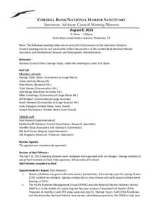 CORDELL BANK NATIONAL MARINE SANCTUARY Sanctuary Advisory Council Meeting Minutes August	
  8,	
  2013	
   9:35am	
  –	
  2:00pm	
   Point	
  Blue	
  Conservation	
  Science,	
  Petaluma,	
  CA	
   	
  