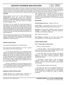 OMB No.: [removed]Expires: [removed]ARCHITECT-ENGINEER QUALIFICATIONS  Public reporting burden for this collection of information is estimated to average a total of 29 hours per response (25 hours for Part 1 and 4 hou