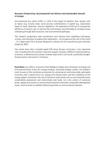 Resource Productivity, Environmental Tax Reform and Sustainable Growth in Europe Environmental tax reform (ETR) is a shift in the target of taxation from ‘goods’ such as labour (e.g. income taxes, social security co