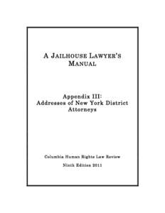 A J AILHOUSE L AWYER ’ S M ANUAL Appendix III: Addresses of New York District Attorneys