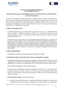 Concurso para Apresentação de Candidaturas Aviso Nº ACORESSistema de Incentivos para a Competitividade Empresarial – Desenvolvimento Local e Fomento da Base Económica de Exportação Nos termos da Resol