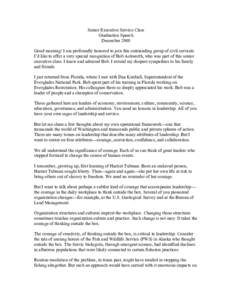 Senior Executive Service Class Graduation Speech December 2008 Good morning! I am profoundly honored to join this outstanding group of civil servants. I’d like to offer a very special recognition of Bob Ashworth, who w