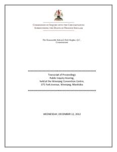 The Honourable Edward (Ted) Hughes, Q.C., Commissioner *************************************************** Transcript of Proceedings Public Inquiry Hearing,