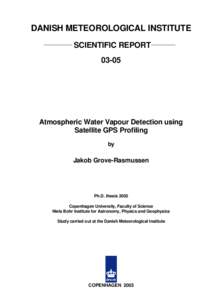 DANISH METEOROLOGICAL INSTITUTE SCIENTIFIC REPORTAtmospheric Water Vapour Detection using Satellite GPS Profiling