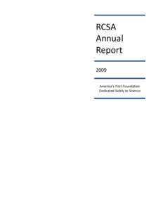 RCSA Annual Report 2009 America’s First Foundation Dedicated Solely to Science