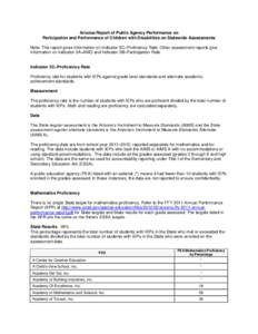 Arizona Report of Public Agency Performance on Participation and Performance of Children with Disabilities on Statewide Assessments Note: This report gives information on Indicator 3C–Proficiency Rate. Other assessment