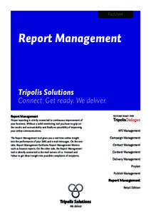 Factsheet  Report Management Tripolis Solutions Connect. Get ready. We deliver.