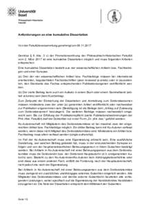 Anforderungen an eine kumulative Dissertation  Von der Fakultätsversammlung genehmigt amGemäss § 8 Abs. 3 c) der Promotionsordnung der Philosophisch-Historischen Fakultät vom 2. März 2017 ist eine kumula