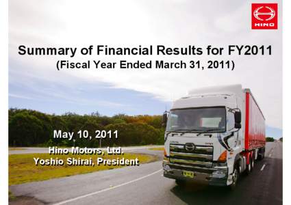 1/11  Summary of Financial Results for FY2011 (Fiscal Year Ended March 31, [removed]May 10, 2011