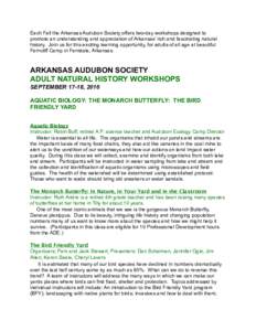 Each Fall the Arkansas Audubon Society offers two-day workshops designed to promote an understanding and appreciation of Arkansas’ rich and fascinating natural history. Join us for this exciting learning opportunity, f