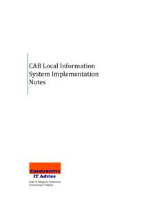 CAB Local Information System Implementation Notes Andy & Margaret Henderson Constructive IT Advice