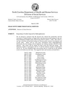 North Carolina Department of Health and Human Services Division of Social Services 325 North Salisbury Street • MSC 2410 • Raleigh, North Carolina[removed]Courier # [removed]Michael F. Easley, Governor