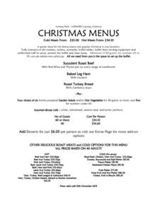Catering Perth – GRiNNERS Catering, Christmas  CHRISTMAS MENUS Cold Meats From: $33.00 Hot Meats From: $34.10 A special menu for the festive season and popular Christmas in July functions.