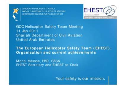 Aviation / Safety / National aviation authority / General aviation / International Civil Aviation Organization / Aviation safety improvement initiatives / European Aviation Safety Agency / Civil aviation authorities / Transport / Air safety