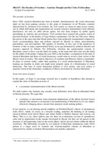 DRAFT: The Paradox of Freedom – Austrian Thought and the Crisis of Liberalism – by Igor Uszczapowski[removed]The paradox of freedom Since 1850, classical liberalism has been in decline. Simultaneously, the social 