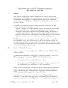 COMMUNITY FOUNDATION OF WESTERN NEVADA DUE DILIGENCE POLICY I. Purpose “Due diligence” is the process of review that precedes the approval of a grant. The