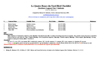 Le Quatre Bancs du Nord Bird Checklist (Southern Lagoon) New Caledonia57s21e Compiled by Michael K. Tarburton, Pacific Adventist University, PNG. [You are welcome to communicate, just re-type above address