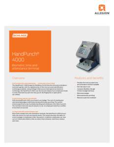 HandPunch® 4000 Biometric time and attendance terminal Overview Full function time and attendanceat the palm of your hand