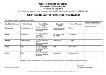 ADUR DISTRICT COUNCIL Election of a District Councillor Thursday, 22 May 2014 The following is a statement as to the persons nominated for election as a Councillor for the Marine Ward  STATEMENT AS TO PERSONS NOMINATED