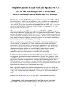 Safety / Recreation / Measurement / Drain / EISA Title 14: Virginia Graeme Baker Pool and Spa Safety Act / Plumbing / Swimming pool / Hot tub / American National Standards Institute / 110th United States Congress / Consumer protection law / Virginia Graeme Baker Pool And Spa Safety Act