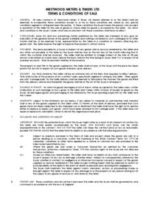 WESTWOOD METERS & TIMERS LTD TERMS & CONDITIONS OF SALE 1 GENERAL. All sales contracts of Westwood Meters & Timers Ltd (herein referred to as the Seller) shall be deemed to incorporate these conditions except in so far a