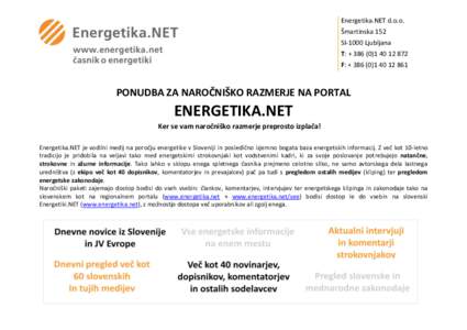 Energetika.NET d.o.o. Šmartinska 152 SI-1000 Ljubljana T: + 872 F: + 861