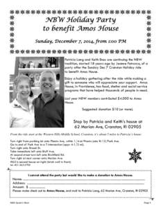 NBW Holiday Party to benefit Amos House Sunday, December 7, 2014, from 1:00 PM Patricia Lang and Keith Enos are continuing the NBW tradition, started 18 years ago by Jeanne Petrarca, of a
