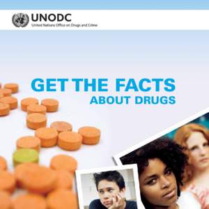 GET THE FACTS ABOUT DRUGS Photos: Ioulia Kondratovitch  3