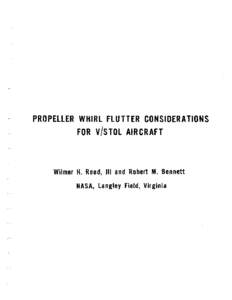 PROPELLER WHIRL FLUTTER CONSIDERATIONS FOR V/STOL AIRCRAFT Wilmer H. Reed, III and Robert M. Bennett ,---,