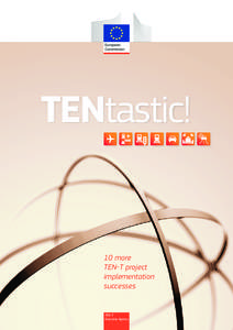 TENtastic!  10 more TEN-T project implementation successes