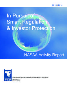 2013 | 2014  In Pursuit of Smart Regulation & Investor Protection