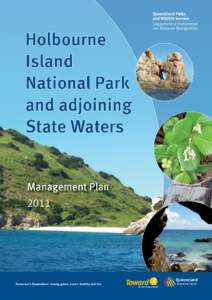 Holbourne Island National Park and adjoining State Waters Central Queensland Coast Bioregion Prepared by: Planning Services Unit Department of Environment and Resource Management