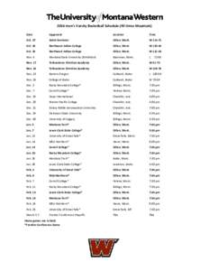 2016 men’s Varsity Basketball Schedule (All times Mountain) Date Opponent  Location