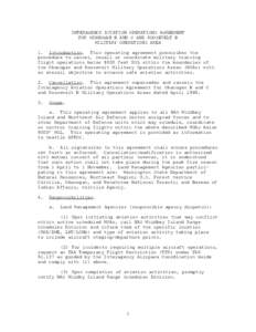 INTERAGENCY AVIATION OPERATIONS AGREEMENT FOR OKANOGAN B AND C AND ROOSEVELT B MILITARY OPERATIONS AREA 1. Introduction. This operating agreement prescribes the procedure to cancel, recall or coordinate military training