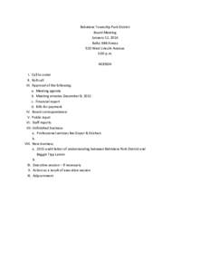 Belvidere Township Park District Board Meeting January 12, 2016 Baltic Mill Annex 920 West Lincoln Avenue 5:00 p.m.