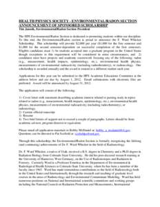 HEALTH PHYSICS SOCIETY - ENVIRONMENTAL/RADON SECTION ANNOUNCEMENT OF SPONSORED SCHOLARSHIP Tim Jannik, Environmental/Radon Section President The HPS Environmental/Radon Section is dedicated to promoting students within o