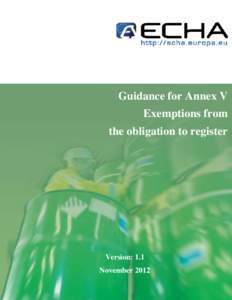 Guidance for Annex V Exemptions from the obligation to register Version: 1.1 November 2012