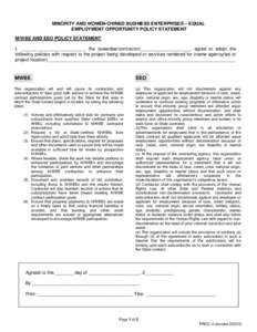 MINORITY AND WOMEN-OWNED BUSINESS ENTERPRISES – EQUAL EMPLOYMENT OPPORTUNITY POLICY STATEMENT M/WBE AND EEO POLICY STATEMENT I, _________________________, the (awardee/contractor)____________________ agree to adopt the