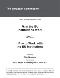 The European Commission  This is an authorised extract from H w the EU Institutions Work