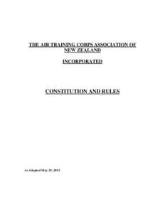 THE AIR TRAINING CORPS ASSOCIATION OF NEW ZEALAND INCORPORATED CONSTITUTION AND RULES