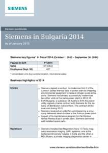 Siemens worldwide  Siemens in Bulgaria 2014 As of JanuarySiemens key figures* in fiscalOctober 1, 2013 – September 30, 2014)