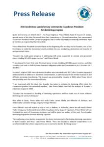 Press Release Anti-landmines special envoy commends Ecuadoran President for demining progress Quito and Geneva, 31 March 2014 – His Royal Highness Prince Mired Raad Al Hussein of Jordan, special envoy of the Anti-Perso