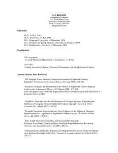 Knowledge / Education / University of California /  Irvine / Naomi Lamoreaux / University of California /  Davis / Economic History Association / University of California / Law and economics / Cliometrics / Association of Public and Land-Grant Universities / Academia / Economic history