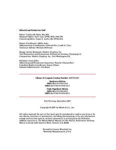 5608_Copyright_iv.fm Page iv Thursday, August 23, [removed]:46 PM  Editorial and Production Staff Editor: Cynthia M. Kahn, BA, MA Associate Editor: Scott Line, DVM, PhD, DACVB Consulting Editor: Susan E. Aiello, BS, DVM, E