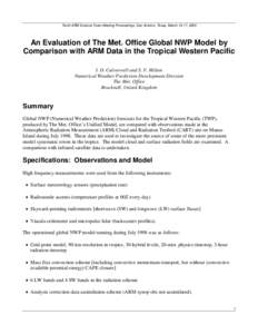 Tenth ARM Science Team Meeting Proceedings, San Antonio, Texas, March 13-17, 2000  An Evaluation of The Met. Office Global NWP Model by Comparison with ARM Data in the Tropical Western Pacific I. D. Culverwell and S. F. 