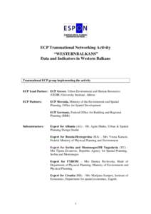 ECP Transnational Networking Activity “WESTERNBALKANS” Data and Indicators in Western Balkans Transnational ECP group implementing the activity