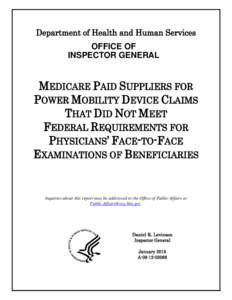 Department of Health and Human Services OFFICE OF INSPECTOR GENERAL MEDICARE PAID SUPPLIERS FOR POWER MOBILITY DEVICE CLAIMS