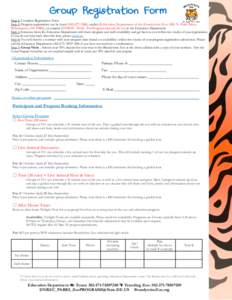 Step 1: Complete Registration Form Step 2: Program registrations can be faxed[removed]), mailed (Education Department of the Brandywine Zoo, 1001 N. Park Drive, Wilmington, DE 19802), or emailed (DNREC_Parks_ZooProg