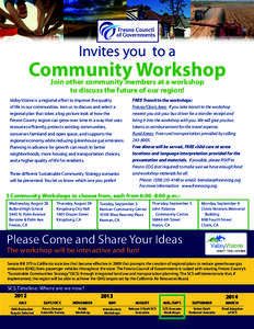 Invites you to a  Community Workshop Join other community members at a workshop to discuss the future of our region!