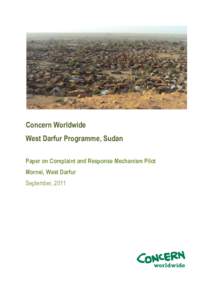 Concern Worldwide West Darfur Programme, Sudan Paper on Complaint and Response Mechanism Pilot Mornei, West Darfur September, 2011